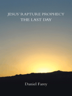 Jesus’ Rapture Prophecy the Last Day
