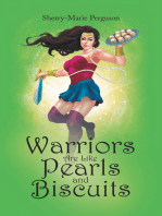 Warriors Are Like Pearls and Biscuits