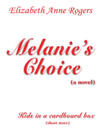 Melanie’s Choice (A Novel): Kids in a Cardboard Box (Short Story)