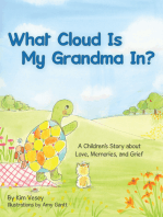 What Cloud Is My Grandma In?: A Children’s Story About Love, Memories, and Grief