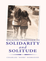 Walking Together in Solidarity and Solitude