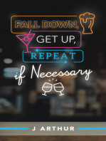 Fall Down, Get Up, Repeat If Necessary
