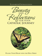 Beauty and Reflections for Your Catholic Journey: Filling Your Heart with the Holy Spirit
