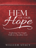 Hem of Our Hope: Exploring Our Fragile Faith in a Steadfast God