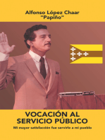 Vocación Al Servicio Público: Mi Mayor Satisfacción Fue Servirle a Mi Pueblo