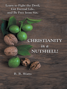 Christianity in a Nutshell! by B.B. Watts (Ebook) - Read free for ...