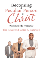 Becoming a Peculiar Person in Christ: Working God’s Principles