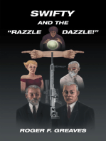 Swifty and the “Razzle Dazzle!”
