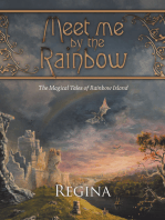 Meet Me by the Rainbow: The Magical Tales of Rainbow Island