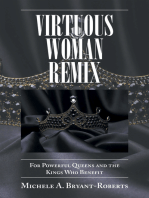 Virtuous Woman Remix: For Powerful Queens and the Kings Who Benefit