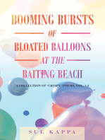 Booming Bursts of Bloated Balloons at the Baiting Beach: A Collection of ‘Crispy’ Poems, Vol. 1-3