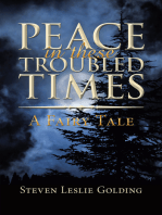 Peace in These Troubled Times: A Fairy Tale