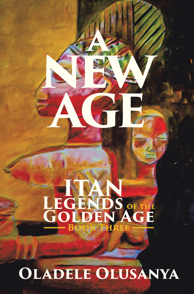 A New Age by Oladele Olusanya - Ebook | Scribd