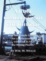 A Cult Challenge to the Church: Why Are People Looking for a Relationship with God in All the Wrong Places?
