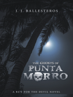 The Ghosts of Punta Morro: A Run for the Devil Novel