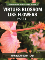 Virtue Blossoms Like Flowers: Part 1
