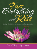 Face Everything and Rise: Letting Go: a Story of Change and Transformation