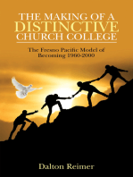 The Making of a Distinctive Church College: The Fresno Pacific Model of Becoming 1960-2000