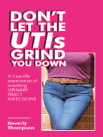 Don’t Let the Utis Grind You Down