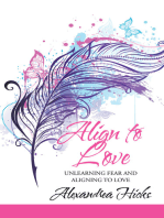 Align to Love: Unlearning Fear and Aligning to Love