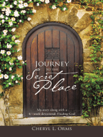 Journey to the Secret Place: My Story Along with a 6 - Week Devotional: Finding God