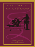 Once Upon a Time with the Centaur in Bokoko: An Allegorical Literary Opus for All Ages