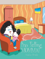 I’m Telling Momma!