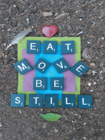 Eat Move Be Still