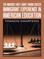 The America That I Didn’t Know Existed: Immigrant Experience in American Education