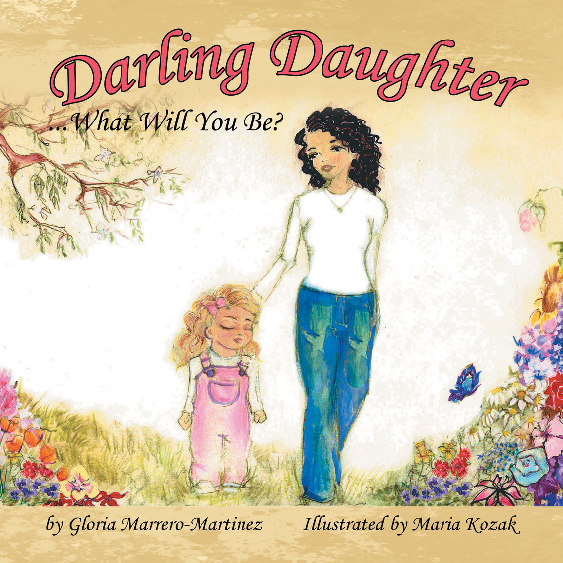 Darling Daughter by Gloria Marrero-Martinez, Maria Kozak