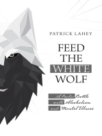Feed the White Wolf: A Poetic Battle with Alcoholism and Mental Illness