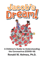 Jacob’s Dream!: A Children’s Guide to  the Coronavirus (Covid-19)