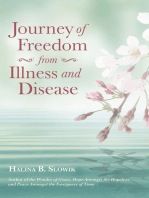 Journey of Freedom from Illness and Disease