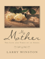 My Mother: The Life and Times of an Angel