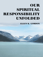 Our Spiritual Responsibility Unfolded