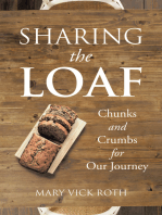 Sharing the Loaf: Chunks and Crumbs for Our Journey