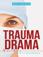 Trauma Drama: Life in a State of Emergency