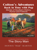 Colton’s Adventures Back in Time with Pop: Stories of Southern History, Humor and Folklore