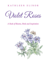 Violet Roses: A Book of Blooms, Birds and Inspiration