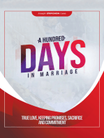 A Hundred Days in Marriage: True Love, Keeping Promises, Sacrifice and Commitment