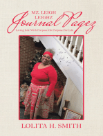 Mz. Leigh Leighz Journal Pagez: Living Life with Purpose on Purpose for Life