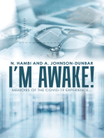 I’m Awake!: Memoirs of the Covid-19 Experience…