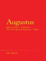 Augustus: Julius Caesar – Cleopatra – the First Roman Emperor – Philo