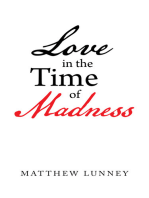 Love in the Time of Madness