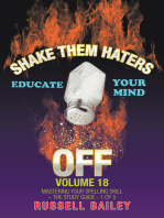 Shake Them Haters off Volume 18: Mastering Your Spelling Skill – the Study Guide- 1 of  5
