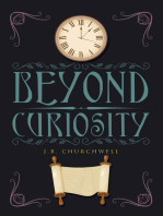 Beyond Curiosity