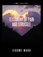 Testimony of Pain and Struggle