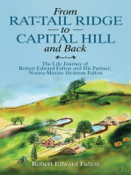 From Rat-Tail Ridge to Capital Hill and Back: The Life Journey of Robert Edward Fulton and His Partner, Norma Maxine Heitman Fulton