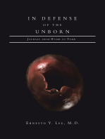 In Defense of the Unborn: Journey from Womb to Tomb