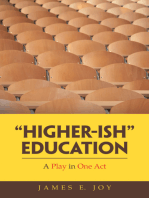 “Higher-Ish” Education: A Play in One Act